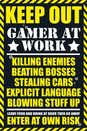 Gaming Keep Out Gamer at work - plakat