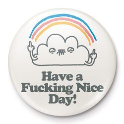 Vo Maria Have A Nice Day - przypinka na plecak, do ubrań